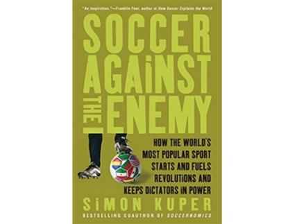 Livro Soccer Against the Enemy de Simon Kuper (Inglês)