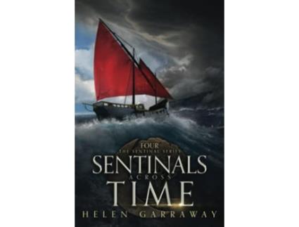 Livro Sentinals Across Time de Helen Garraway (Inglês)