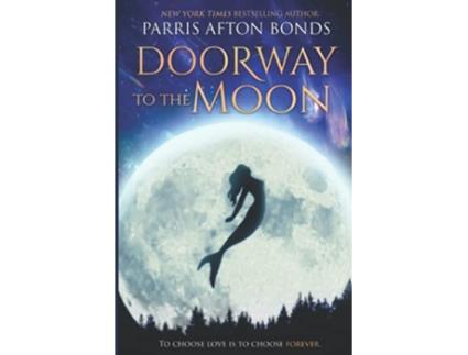 Livro DOORWAY TO THE MOON de Parris Afton Bonds (Inglês)