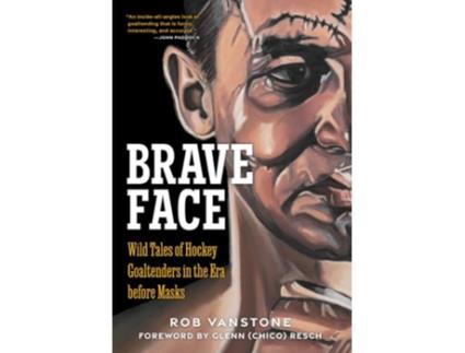 Livro Goaltenders Unmasked de Rob Vanstone (Inglês - Capa Dura)