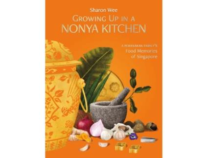 Livro Growing Up in a Nonya Kitchen de Sharon Wee (Inglês - Capa Dura)