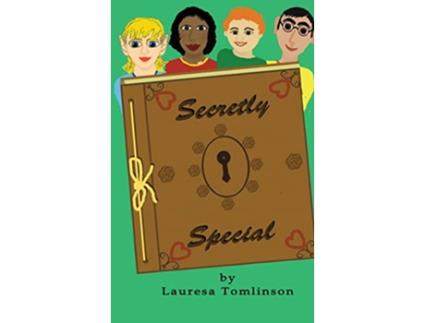 Livro Secretly Special You May be Special too de Lauresa A Tomlinson (Inglês - Capa Dura)