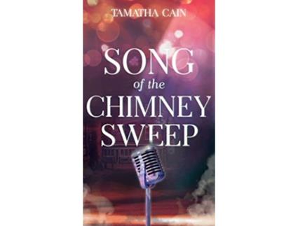 Livro Song of the Chimney Sweep de Tamatha Cain (Inglês - Capa Dura)