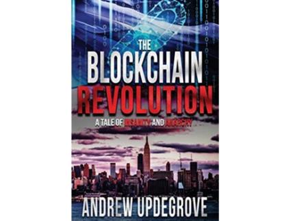 Livro The Blockchain Revolution a Tale of Insanity and Anarchy Frank Adversego Thrillers de Andrew Updegrove (Inglês)