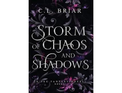 Livro Storm of Chaos and Shadows de CL Briar (Inglês)