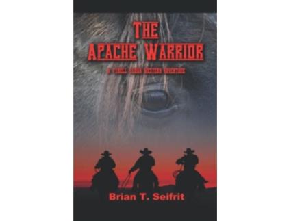 Livro The Apache Warrior Red Rock Canyon series de Brian T Seifrit (Inglês)
