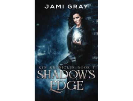 Livro Shadows Edge Kyn Kronicles Book 1 de Jami Gray (Inglês)