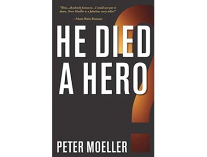 Livro He Died a Hero de Peter Moeller (Inglês)