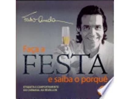 Livro FACA A FESTA E SAIBA O PORQUE de Gilmar de Arruda (Português do Brasil)