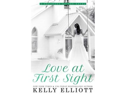 Livro Love at First Sight Southern Bride Book 1 de Kelly Elliott (Inglês)
