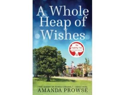 Livro A Whole Heap of Wishes The Wishing Tree Series Book 11 de Amanda Prowse (Inglês)