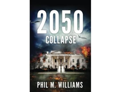 Livro 2050 Collapse book 5 de Phil M Williams (Inglês)