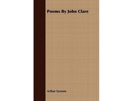 Livro Poems By John Clare de Arthur Symons (Inglês)