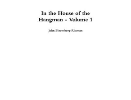 Livro In the House of the Hangman volume 1 de John BloombergRissman (Inglês)