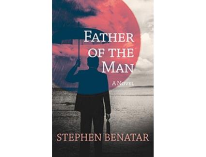 Livro Father of the Man de Stephen Benatar (Inglês)