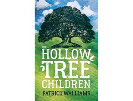 Livro The Hollow Tree Children de Patrick Walliams (Inglês)