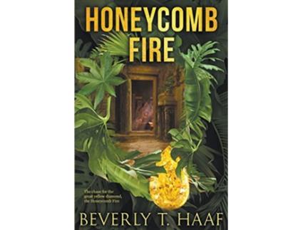 Livro Honeycomb Fire de Beverly T Haaf (Inglês)