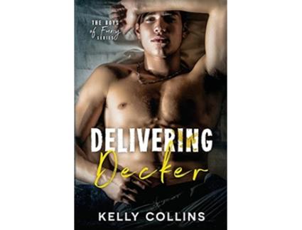 Livro Delivering Decker Boys of Fury de Kelly Collins (Inglês)