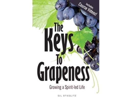 Livro The Keys to Grapeness Growing a Spiritled Life de Dr Gil Stieglitz (Inglês)