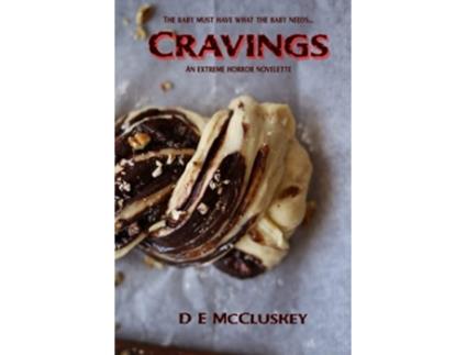 Livro Cravings An Extreme Horror Novelette de D E McCluskey (Inglês)