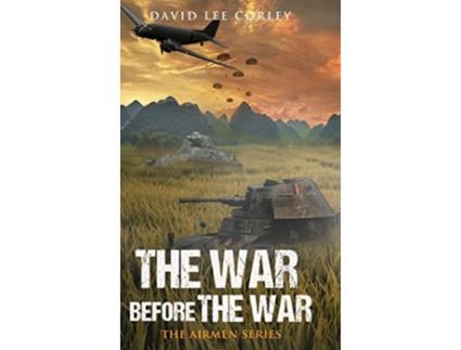 Livro The War Before The War de David Lee Corley (Inglês)