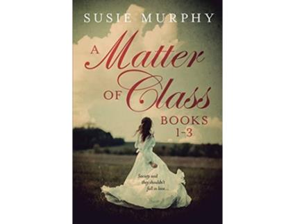 Livro A Matter of Class Series Books 13 de Susie Murphy (Inglês)