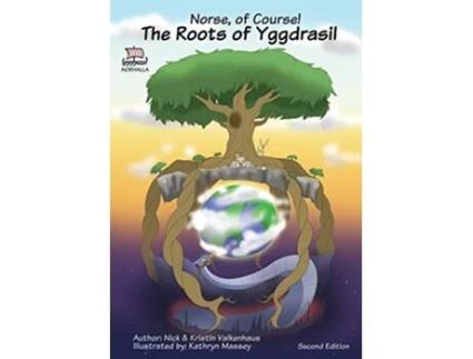 Livro Norse of Course The Roots of Yggdrasil Norse Mythology Nordic Gods Odin Thor Freyja Loki de Kristin Valkenhaus (Inglês)