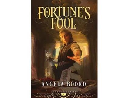 Livro Fortunes Fool Eterean Empire de Angela Boord (Inglês)