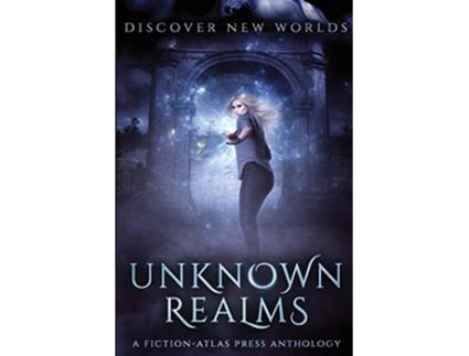 Livro Unknown Realms A FictionAtlas Press Anthology de C L Cannon (Inglês)