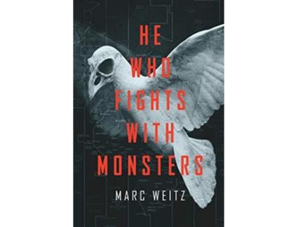 Livro He Who Fights with Monsters de Marc Weitz (Inglês)