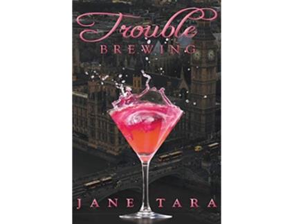 Livro Trouble Brewing Shakespeare Sisters de Jane Tara (Inglês)
