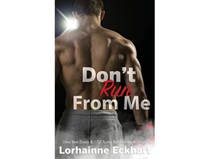 Livro Dont Run From Me McCabe Brothers de Lorhainne Eckhart (Inglês)