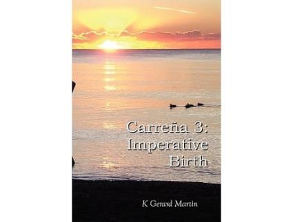 Livro Carre a 3 Imperative Birth de K Gerard Martin (Inglês)