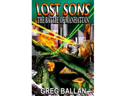 Livro Lost Sons The Battle of Manhattan de Greg Ballan (Inglês)