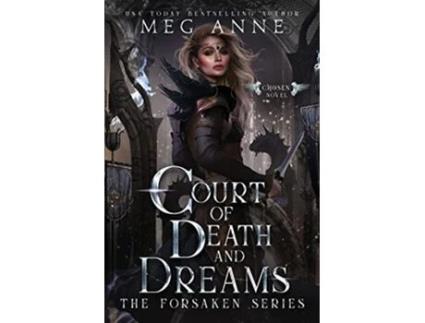 Livro Court of Death and Dreams A Fated Mates Romantasy The Forsaken de Meg Anne (Inglês)