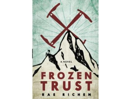 Livro Frozen Trust a Novel of Espionage and Romance de Rae Richen (Inglês)