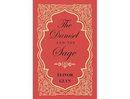 Livro The Damsel and the Sage de Elinor Glyn (Inglês)
