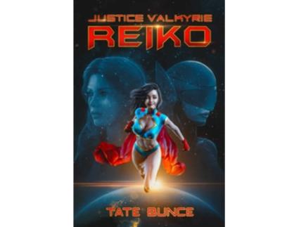 Livro Justice Valkyrie Reiko de Tate Bunce (Inglês)