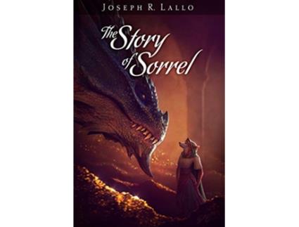 Livro The Story of Sorrel de Joseph R Lallo (Inglês)