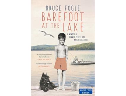 Livro Barefoot at the Lake A Memoir of Summer People and Water Creatures de Bruce Fogle (Inglês)