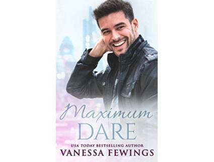 Livro Maximum Dare de Vanessa Fewings (Inglês)
