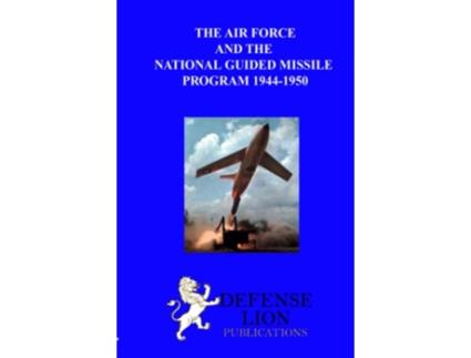 Livro The Air Force and the National Guided Missile Program de Max Rosenberg (Inglês)