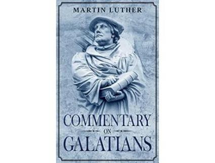 Livro Commentary on Galatians Annotated de Martin Luther (Inglês - Capa Dura)