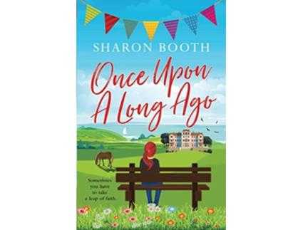 Livro Once Upon a Long Ago A Kearton Bay Novel de Sharon Booth (Inglês)