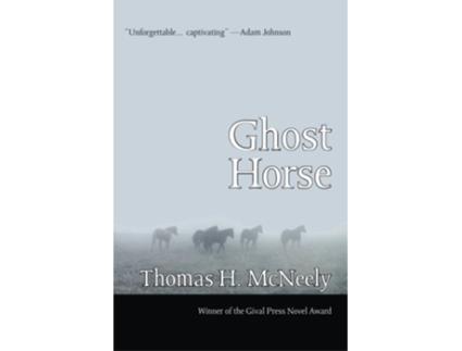 Livro Ghost Horse de Thomas H McNeely (Inglês)