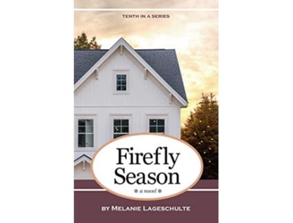 Livro Firefly Season a novel Book 10 Melinda Foster Series de Melanie Lageschulte (Inglês)