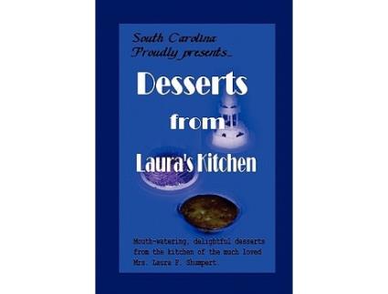 Livro Desserts from Lauras Kitchen de Laura F Shumpert (Inglês)