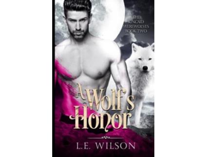Livro A Wolfs Honor paperback Or Softback de Le Wilson (Inglês)