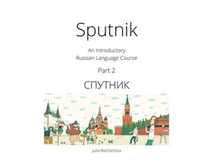 Livro Sputnik An Introductory Russian Language Course Part 2 de Dr Julia Rochtchina (Inglês)