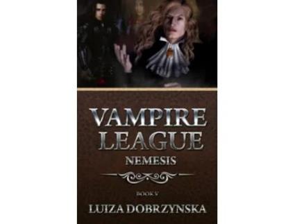Livro Vampire League Book V Nemesis de Luiza Dobrzynska (Inglês)
